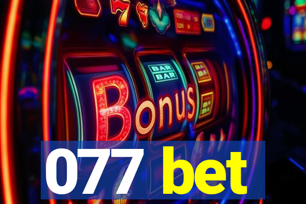 077 bet